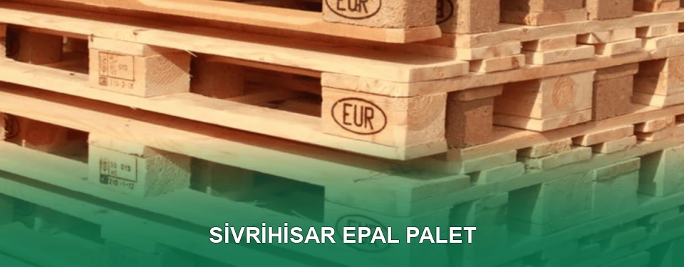 Sivrihisar EPAL Palet Satışı